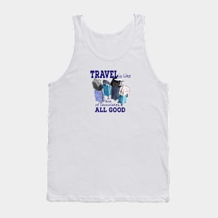 Travel Quote & Luggage Tank Top